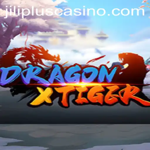 Exploring DragonXTiger and JILIPLUS: Fusion of Fantasy and Skill