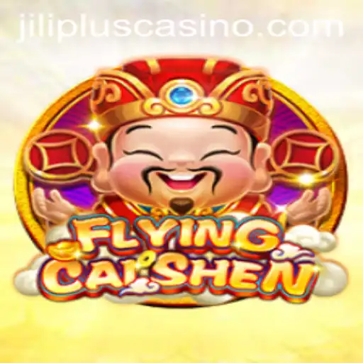 Unveiling the Excitement of FlyingCaiShen: A Deep Dive into the World of JILIPLUS Gaming