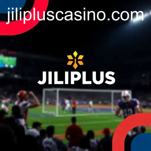 Exploring Sports Betting: JILIPLUS at the Forefront